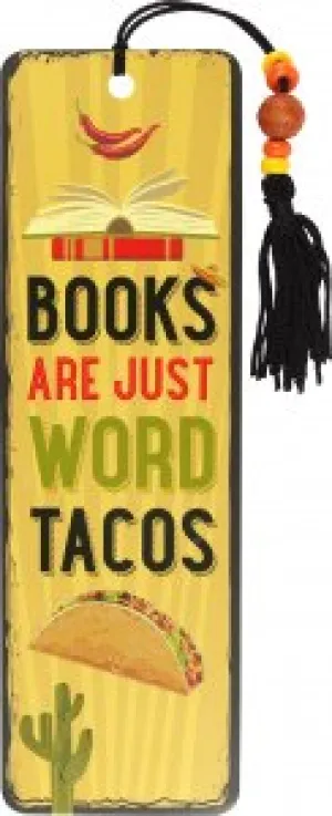 Bookmark - Books Are Just Word Tacos